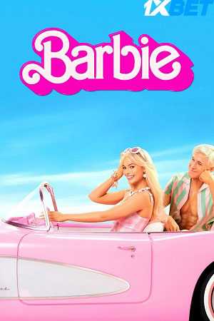 Download Barbie 2023 Hindi (HQ Dub) Movie HDTS 1080p 720p 480p