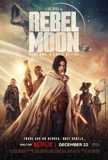 Download Rebel Moon: Part One – A Child of Fire 2023 Dual Audio [Hindi 5.1-Eng] WEB-DL Full Movie 1080p 720p 480p HEVC