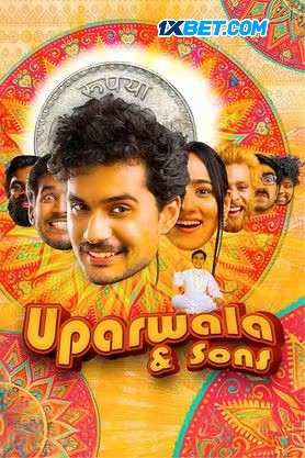 Download Uparwala & Sons 2024 Hindi Movie 1080p 720p 480p HDCAM