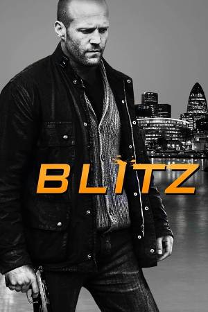 Download Blitz 2011 Dual Audio [Hindi 5.1-Eng] BluRay Movie 1080p 720p 480p HEVC