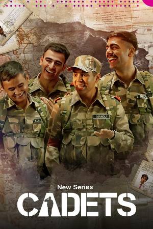 Download Cadets S01 Hindi 5.1ch WEB Series All Episode WEB-DL 1080p 720p 480p HEVC