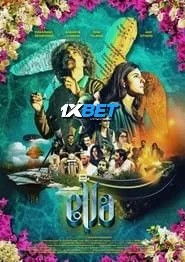 Download Ella 2024 Hindi Movie 1080p 720p 480p CAMRip