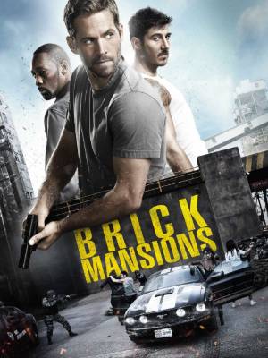 Download Brick Mansions 2014 Dual Audio [Hindi 5.1-Eng] BluRay Movie 1080p 720p 480p HEVC