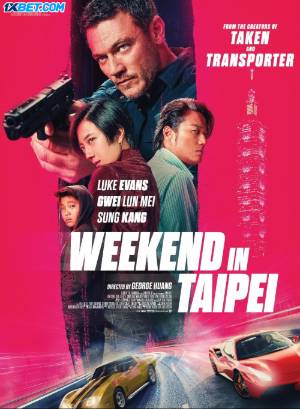 Download Weekend in Taipei 2024 Hindi (HQ Dub) Movie WEB-DL 1080p 720p 480p HEVC